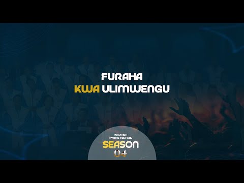 KIRUMBA ADVENTIST CHOIR || FURAHA KWA ULIMWENGU || LIVE VIDEO || Kirumba Hymns Festival Season 4