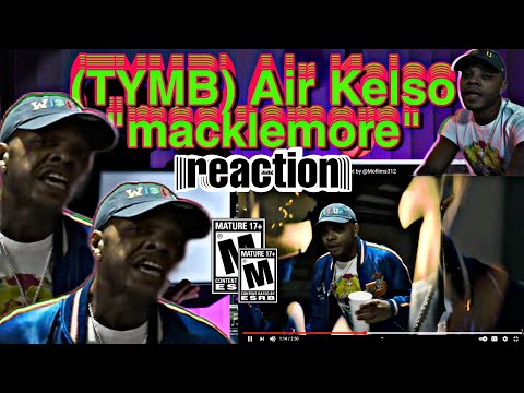 (TYMB)AIR KELSO - Macklemore 'U Kno It' (Official Video) | REACTION