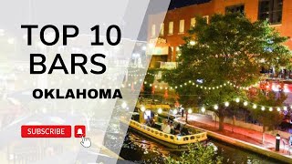Top 10 Bars in Oklahoma You Must Visit!