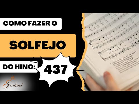 Como fazer o Solfejo do Hino 437