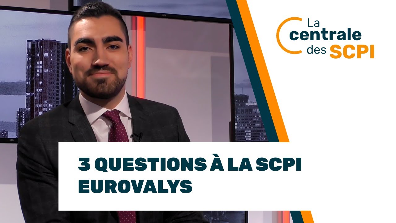 3 Questions à la SCPI Eurovalys