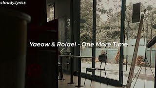 Download lagu Yaeow & Roiael - One More Time (lyric) mp3 Download lagu Yaeow & Roiael - One More Time (lyric) mp3