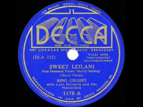 1937 OSCAR-WINNING SONG: Sweet Leilani - Bing Crosby (with Lani McIntire’s Hawaiians)
