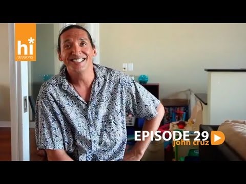 HI*Sessions Episode 29 - John Cruz
