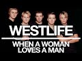 Westlife%20-%20When%20A%20Woman%20Loves%20A%20Man