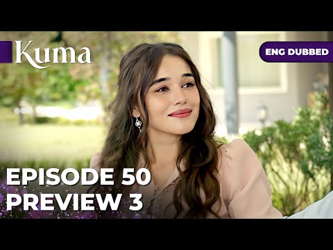 KUMA — Episode 50【PREVIEW 03】Turkish series in English dubbed #MEP50P3 @araftadizisi