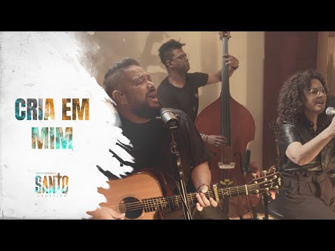 Fernandinho | Cria Em Mim [Álbum Santo Acústico]