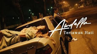 Download lagu AWDELLA - 'TERTAWAN HATI' @AWDELLA mp3