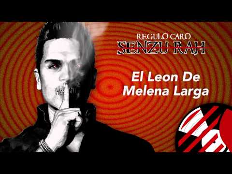 El Leon De Melena - Regulo Caro (Senzu-Rah) 2014