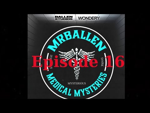 MrBallen’s Medical Mysteries - Episode 16 | Peruvian Desert