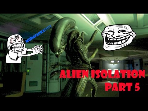 ALMOST RAGE QUIT!!!! - Alien Isolation - Pc Gameplay - Part 5 - (Playthrough / Let's Play)