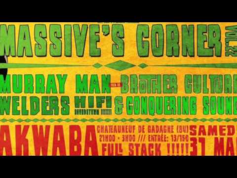 Welders Hi Fi & Conquering Sound @ Massive's Corner # 22 / Full Audio