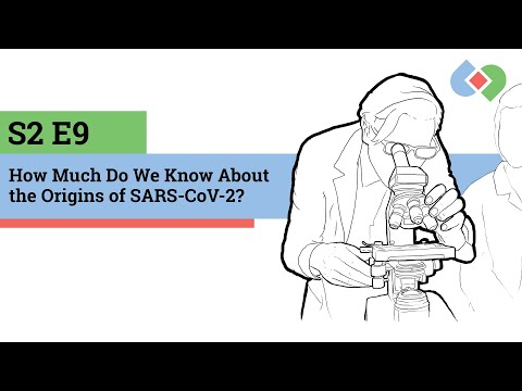 How Much Do We Know About the Origins of SARS-CoV-2? | The Symbiotic Podcast - S2E9