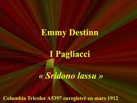 Emmy Destinn   I Pagliacci   Sridono lassu   Columbia Tricolor A5397 enregisstré en mars 1912