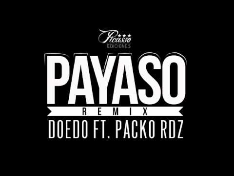 Doedo - Payaso (Ft. Packo Rdz)