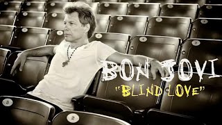 Bon Jovi | Blind Love