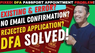 Problema sa Passport Online Appointment sa DFA | Rejected No Confirmation and Existing (SOLVED)