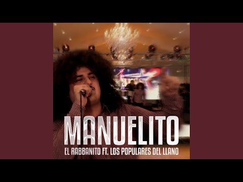 Manuelito (feat. banda los populares del llano)