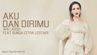 Download lagu Ari Lasso feat Bunga Citra Lestari - Aku Dan Dirimu (Karaoke) mp3 Download lagu Ari Lasso feat Bunga Citra Lestari - Aku Dan Dirimu (Karaoke) mp3