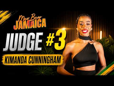 MusBuss Jamaica Judge #3 Reveal: Kimanda Cunningham