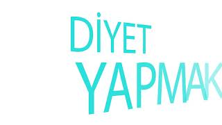 DİYET NEDİR? NE DEĞİLDİR?
