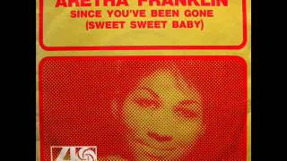 Aretha Franklin - Since You&#39;ve Been Gone (Sweet Sweet Baby) / Ain&#39;t No Way - 7&quot; France - 1968