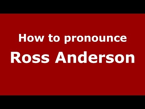 How to pronounce Ross Anderson (American English/US) - PronounceNames.com