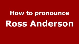 How to pronounce Ross Anderson
