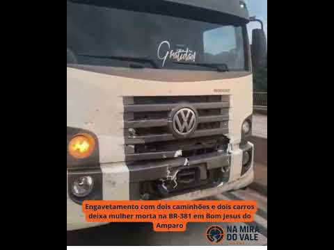 Engavetamento com dois caminhões e dois carros deixa mulher m#rt# na BR-381 em Bom Jesus do Amparo