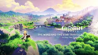 Download lagu The Wind and The Star Traveler (Full Version)|Genshin Impact mp3 Download lagu The Wind and The Star Traveler (Full Version)|Genshin Impact mp3