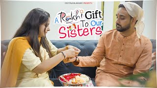 A Rakhi Gift To Our Sisters | Rakshabandhan Special | Digital Kalakaar