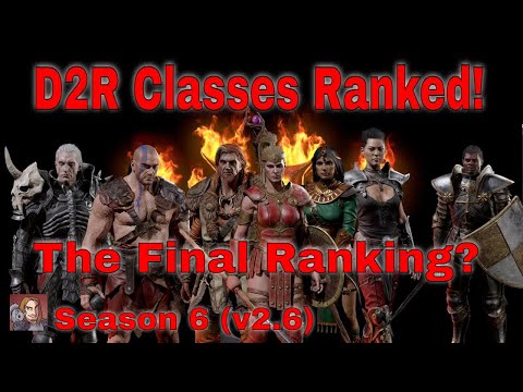 D2R Classes Ranked! - Version 2.6 (Final?)
