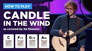 🎸 Candle in the Wind • Ed Sheeran guitar lesson w/ easy chords (Elton John tribute)