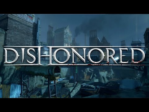 Clavering Boulevard - Dunwall - Dishonored Ambience