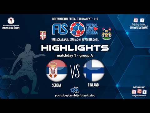 Serbia - Finland highlights | U19 International tournament Futsal Love Serbia