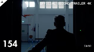 154 | by Andrea Sbarbaro • Riccardo Copreni | Official Second Trailer 4K (3/3)