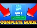 Fortnite Season 9 Week 7 Challenges GUIDE! - How To Complete ALL Season 9 Week 7 Challenges (NEW)