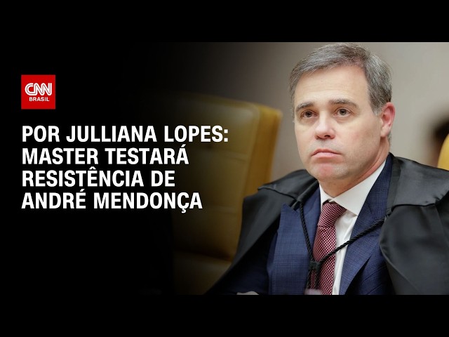 Análise: Caso Master testará resistência do ministro André Mendonça | HORA H