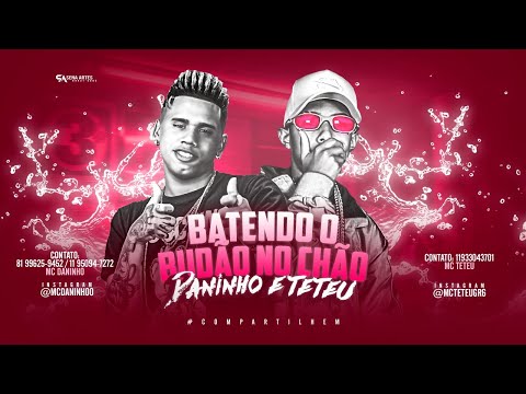 MC DANINHO Feat. MC TETEU - BATENDO O BUNDÃO NO CHÃO - REMIX BREGA FUNK