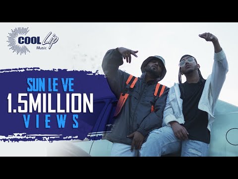 Cool Lip Music - Cyclone & Ank | Sun Le Ve | Punjabi Rap