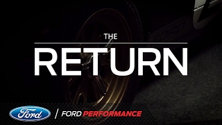 The Return' (Trailer): Ford GT Returns to 24 Hours of Le Mans | Ford Performance