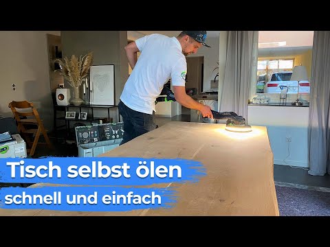 Tisch selbst ölen - schnell und einfach