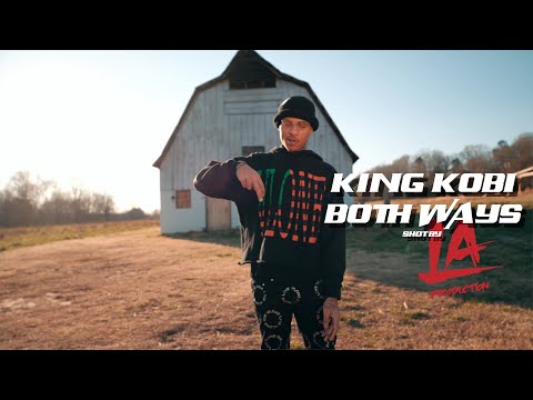 KING KOBI - Both Ways Shot By LA_PRODUCTION
