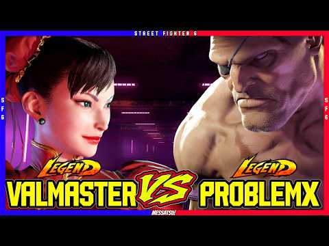 SF6 Valmaster (Chun li) VS ProblemX (Sagat)💥Messatsu!💥スト6💥Street fighter 6