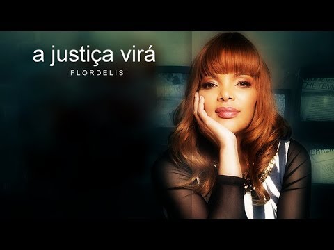A Justiça Virá - Flordelis