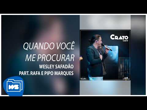 Wesley Safadão, Rafa e Pipo Marques - Quando Você Me Procurar [Expocrato 2015]