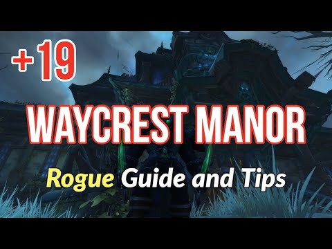 +19 Waycrest Manor Walkthrough (Assassination Rogue POV)