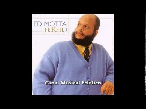 Ed motta   Coleção Perfil   CD Completo