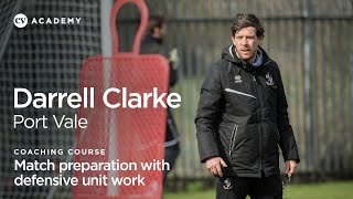 Darrell Clarke • Port Vale first team match preparation • CV Academy coaching course