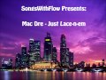 Mac Dre - Just Lace-n-em (Feat. J-Dubb , Spice 1)